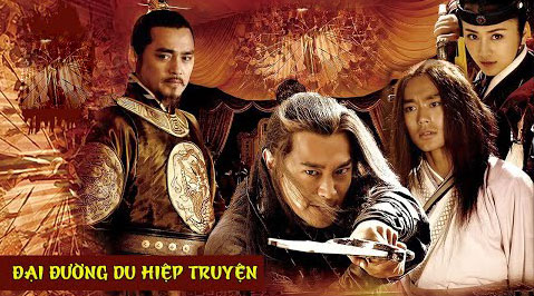 Phim Đại Đường Du Hiệp (2008) Full HD Lồng Tiếng, Phim Đại Đường Du Hiệp (2008) lồng tiếng, Xem Phim Đại Đường Du Hiệp trọn bộ lồng tiếng, Xem Phim Đại Đường Du Hiệp chất lượng cao, Xem Phim Đại Đường Du Hiệp Full HD Online, Xem Phim Đại Đường Du Hiệp lồng tiếng, Phim Đại Đường Du Hiệp youtube, Phim Đại Đường Du Hiệp dailymotion lồng tiếng, Trọn bộ Phim Đại Đường Du Hiệp lồng tiếng, Phim Đại Đường Du Hiệp diễn viên, Phim Đại Đường Du Hiệp review, Phim Đại Đường Du Hiệp đánh giá, Phim bộ Trung Quốc, Phim kiếm hiệp anh hùng, Phim kiếm hiệp hay nhất, Phim cổ trang kiếm hiệp cũ, Phim kiếm hiệp cổ trang hay nhất, Phim kiếm hiệp, Phim cổ trang kiếm hiệp đời đầu