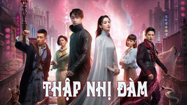 Phim Thập Nhị Đàm (2021) Full HD Vietsub Thuyết Minh, Phim Thập Nhị Đàm (2021) Full HD Vietsub, Phim Thập Nhị Đàm (2021) Full HD Thuyết Minh, Phim Thập Nhị Đàm 2021, Phim Thập Nhị Đàm Full HD Vietsub, Phim Thập Nhị Đàm Full HD thuyết minh, Xem Phim Thập Nhị Đàm thuyết minh, Xem Phim Thập Nhị Đàm Vietsub, Xem Phim Thập Nhị Đàm phụ đề, Phim Thập Nhị Đàm Full HD Vietsub thuyết minh, Twelve Legends Full Vietsub, Twelve Legends Full HD Vietsub, Phim Thập Nhị Đàm Trần Triết Viễn, Phim Thập Nhị Đàm Cổ Lực Na Trát, Phim Thập Nhị Đàm nội dung, Phim Thập Nhị Đàm review, Phim Thập Nhị Đàm diễn viên, Phim Thập Nhị Đàm tập 1, Phim Thập Nhị Đàm tập 2, Phim Thập Nhị Đàm tập 3, Phim Thập Nhị Đàm tập 10, Phim Thập Nhị Đàm tập cuối, Phim dân Quốc, Phim dân quốc huyền huyễn, Phim bộ Trung Quốc, Phim bộ Trung Quốc 2021, Phim hay Trần Triết Viễn, Phim hay Cổ Lực Na Trát, Phim hay Lưu Sướng