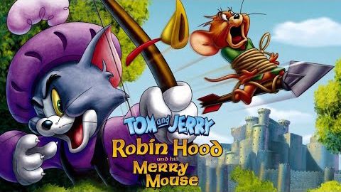 Hoạt Hình Tom và Jerry: Robin Hood Và Chú Chuột Vui Vẻ (2012) Full HD Vietsub Thuyết Minh, Hoạt Hình Tom và Jerry Robin Hood Và Chú Chuột Vui Vẻ, Tom và Jerry Robin Hood Và Chú Chuột Vui Vẻ thuyết minh, Tom và Jerry Robin Hood Và Chú Chuột Vui Vẻ tiếng Việt, Tom và Jerry Robin Hood Và Chú Chuột Vui Vẻ Full HD thuyết minh, Xem hoạt hình Tom và Jerry Robin Hood Và Chú Chuột Vui Vẻ tiếng Việt, Hoạt hình Tom và Jerry Robin Hood thuyết minh tiếng Việt, Hoạt hình Tom và Jerry, Hoạt hình Tom và Jerry tiếng Việt, Phim hoạt hình