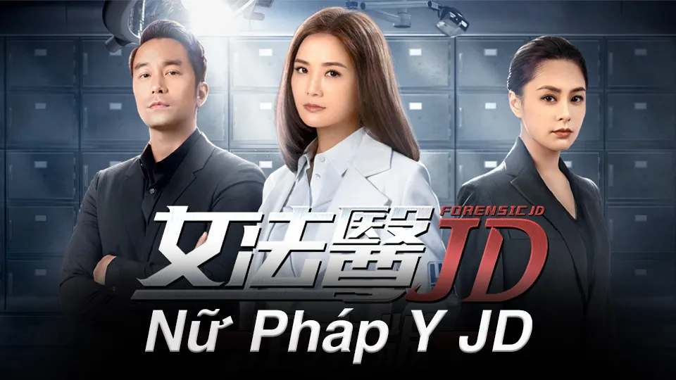 Phim Nữ Pháp Y JD (2022) Full HD Vietsub Thuyết Minh | Thái Trác Nghiên, Trương Hiếu Toàn, Chung Hân Đồng | SIÊU HẤP DẪN