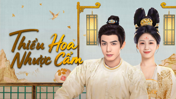 Thiều Hoa Nhược Cẩm (2025) Full HD Vietsub Thuyết Minh Trọn Bộ | Tống Uy Long, Bao Thượng Ân | Phim Ngôn Tình NHIỀU LƯỢT XEM NHẤT [15/25]