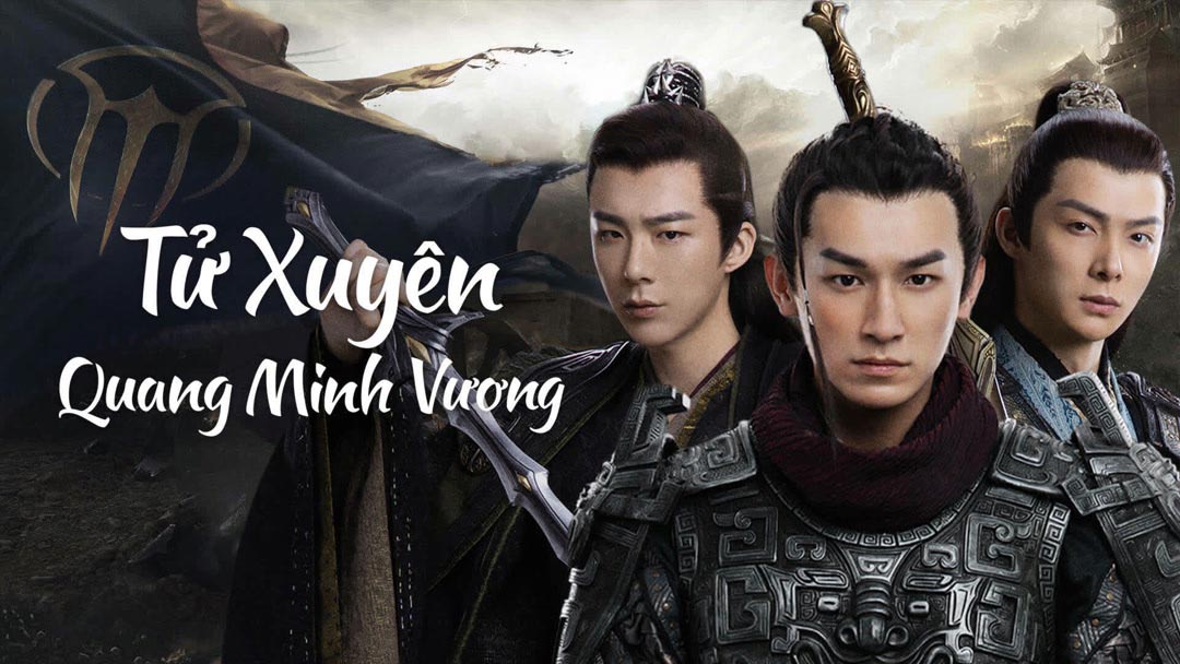 Xem Phim Tử Xuyên Quang Minh Vương (2025) Full HD Vietsub Trọn Bộ | Phim Cổ Trang 2025 CỰC HAY | Lưu Vũ Ninh, Dương Húc Văn, Trương Minh Ân
