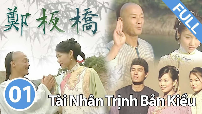 Tài Nhân Trịnh Bản Kiều (2002) Full HD USLT Lồng Tiếng | Phim Bộ Cổ Trang TVB HAY NHẤT
