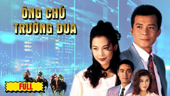 Phim Ông Chủ Trường Đua (1993) Full Lồng Tiếng Trọn Bộ | Huỳnh Nhật Hoa | Phim Bộ TVB ĐẶC SẮC
