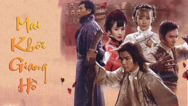Mai Khôi Giang Hồ (2009) Full HD Lồng Tiếng | Phim Kiếm Hiệp Giang Hồ Đời Đầu CỰC ĐỈNH | TRỌN BỘ 30 Tập | Chung Hán Lương