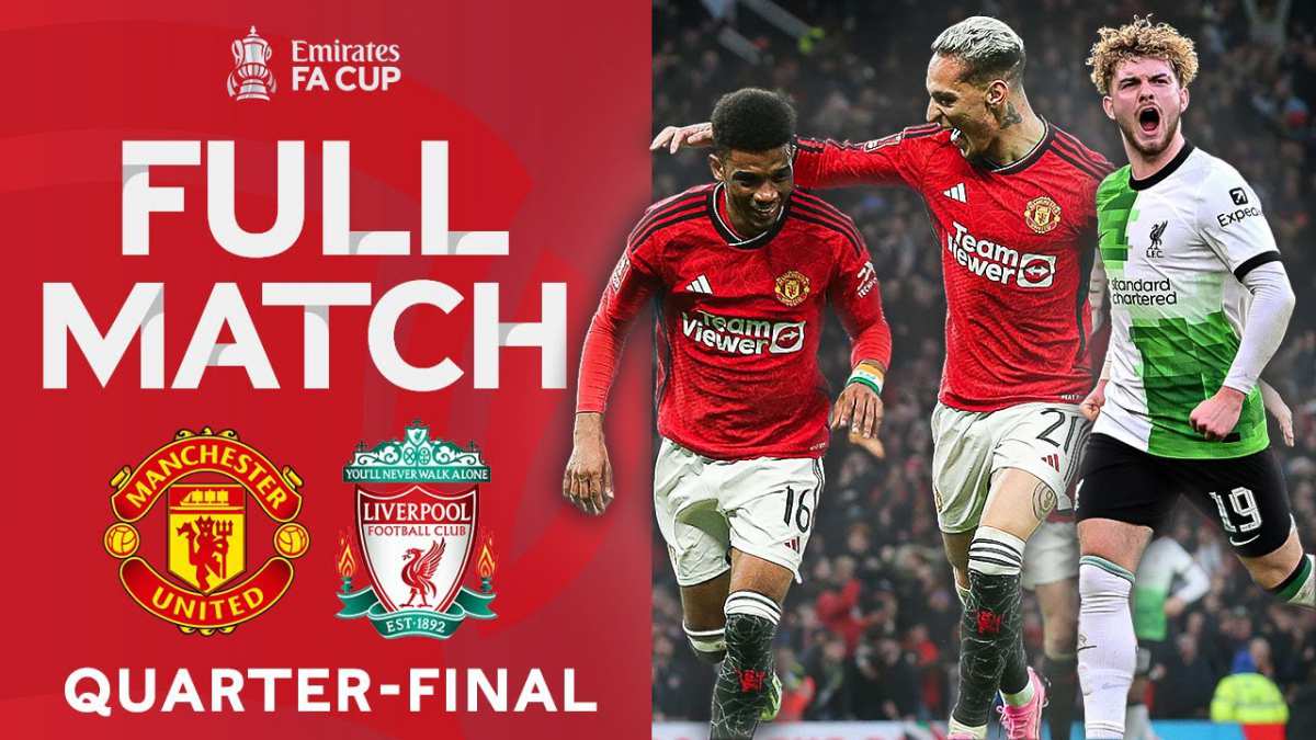 Manchester United vs Liverpool FULL MATCH | Quarter-Final | Emirates FA Cup 2023-24