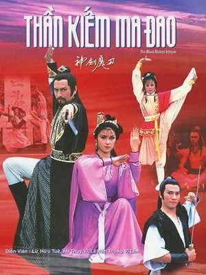 Đao Tiên Kiếm Thánh (The Blood Stained Intrigue) 1986 Lồng Tiếng - Thần Kiếm Ma Đao, Ân Oán Võ Lâm - Phim Cổ Trang Võ Thuật Đời Đầu
