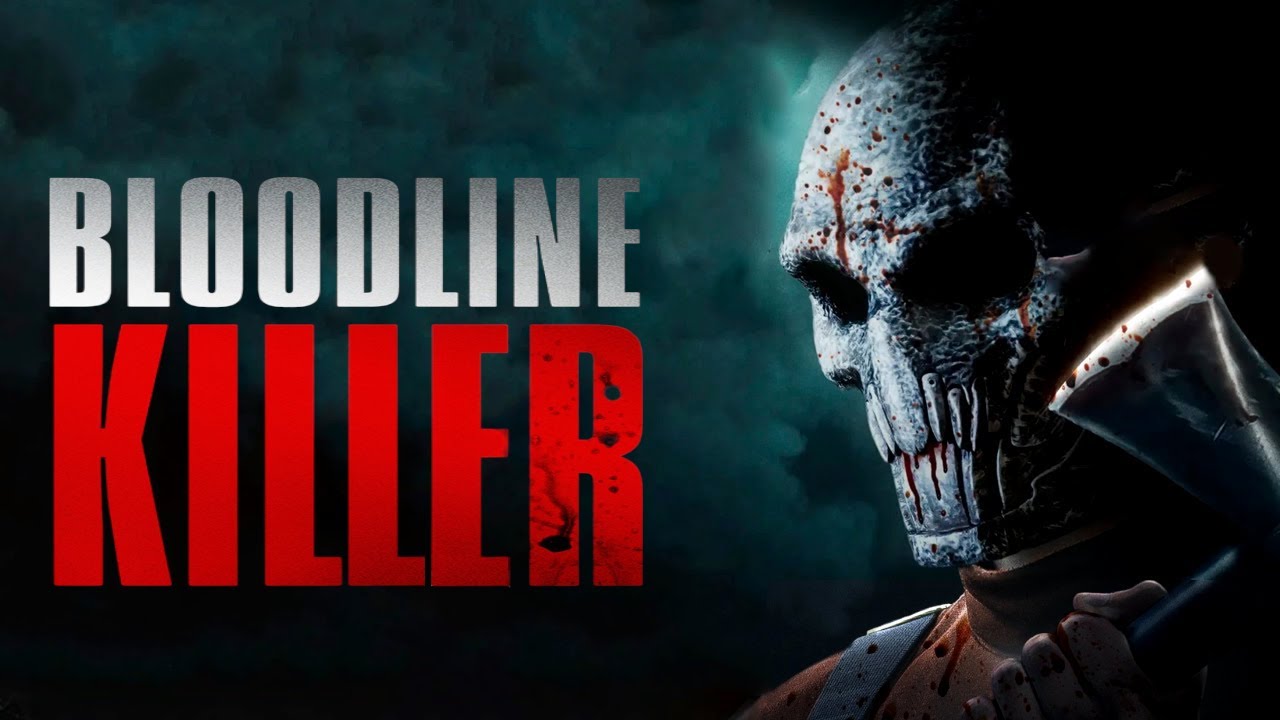 Watch Bloodline Killer Full Movie Free Online | Horror Brains
