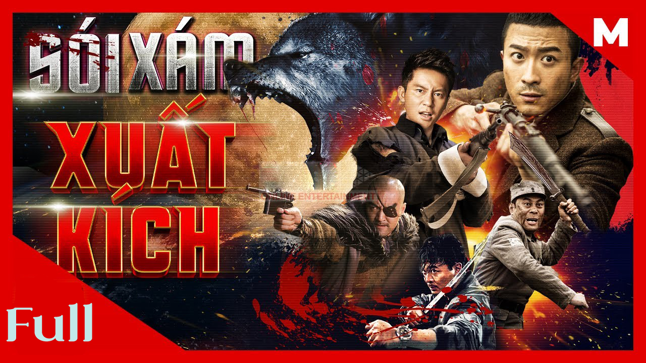 Xem Phim Sói Xám Xuất Kích Full HD tiếng Việt | Phim Kháng Nhật Mới Nhất 2023
